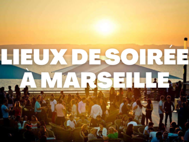 lieux de soirée à Marseille